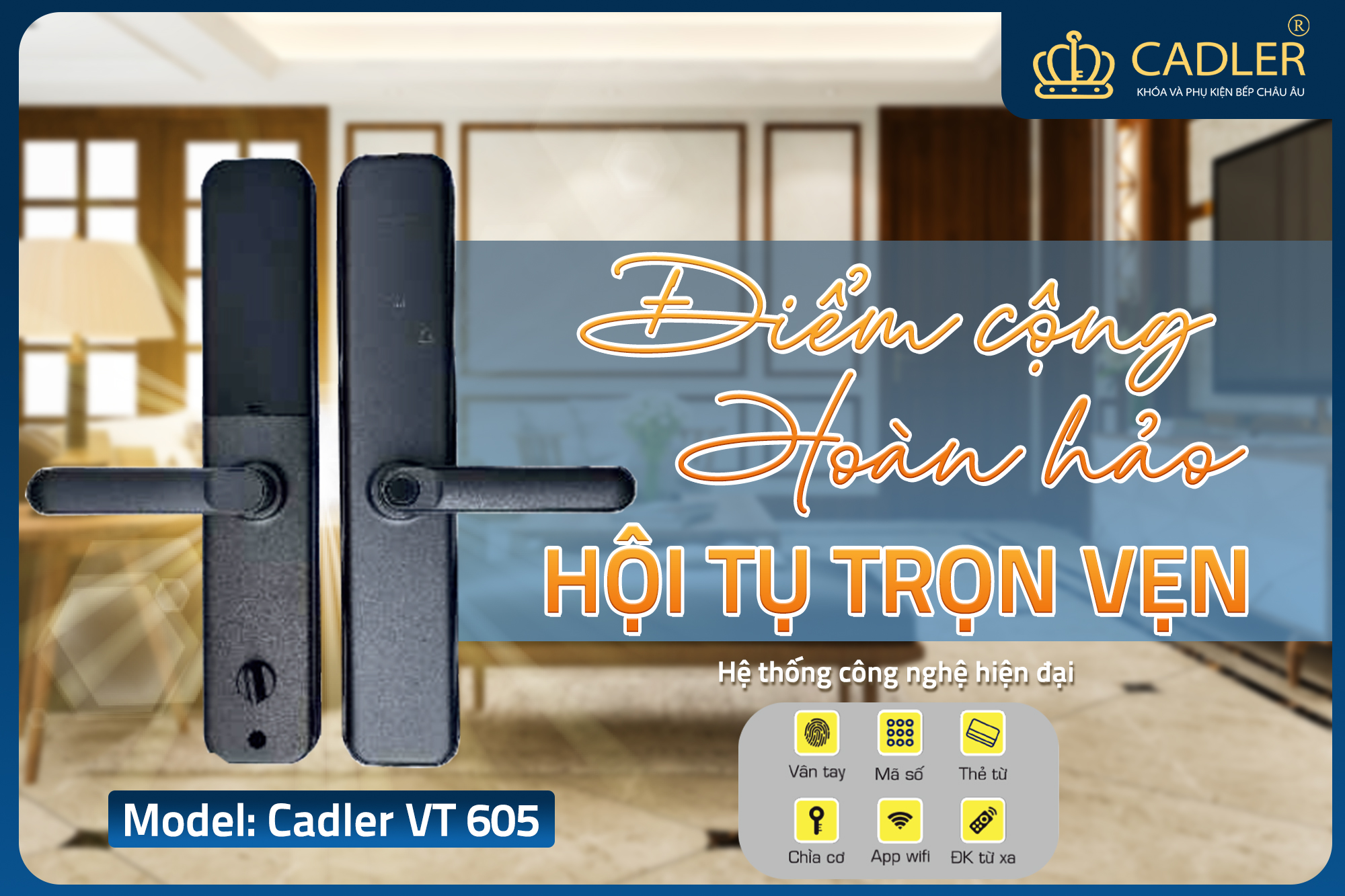 Khóa Cửa Điện Tử Cadler Phong Cách Hiện Đại. Giải Pháp Khóa Cửa Thông Minh Cho Nhà Phố 
